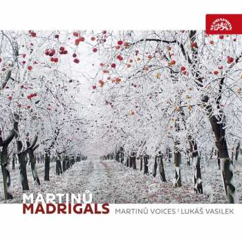 CD Bohuslav Martinů: Madrigals