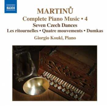 CD Bohuslav Martinů: Seven Czech Dances / Les Ritournelles • Quatre Mouvements • Dumkas
