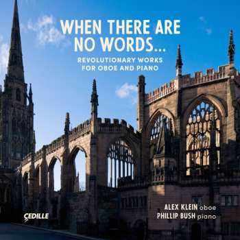 Album Bolcom / Klein / Bush: When There Are No Words