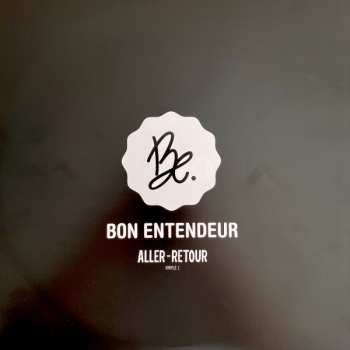 2LP Bon Entendeur: Aller - Retour