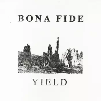 Bona Fide: Yield