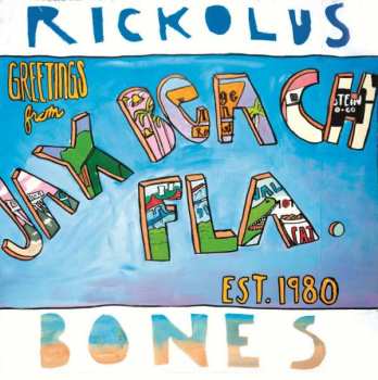 LP Rickolus: Bones
