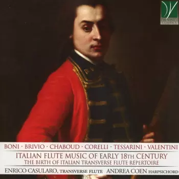 Italian Flute Music Of Early 18th Century (The Birth Of Italian Transverse Flute Repertoire)