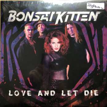 LP Bonsai Kitten: Love And Let Die