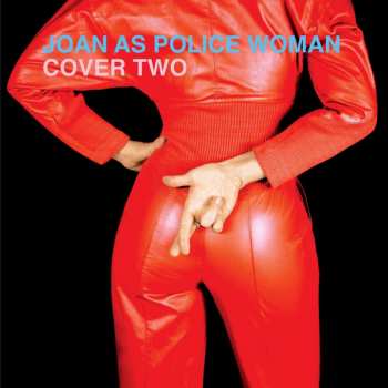 CD Joan As Police Woman: Cover Two