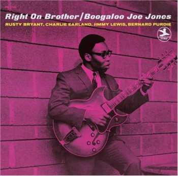 CD Ivan 'Boogaloo' Joe Jones: Right On Brother