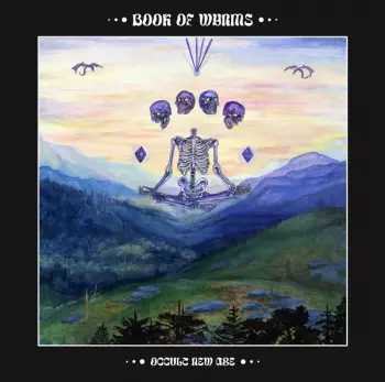 Book Of Wyrms: Occult New Age