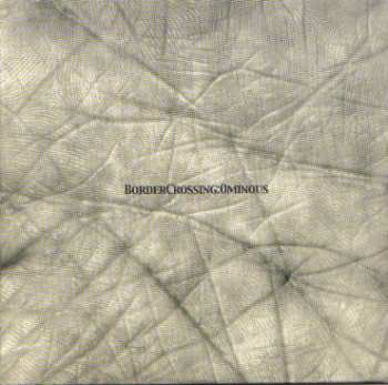 CD Border Crossing: Ominous
