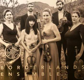 CD Borderlands Ensemble: The Space In Which To See