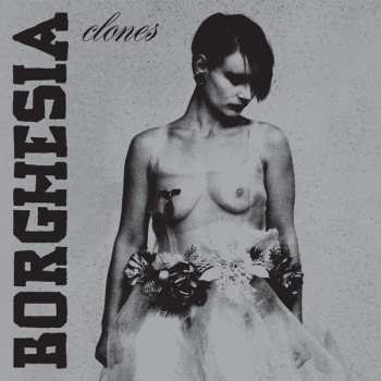 LP Borghesia: Clones