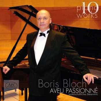 Album Boris Bloch: Boris Bloch - Klavierwerke Vol.10