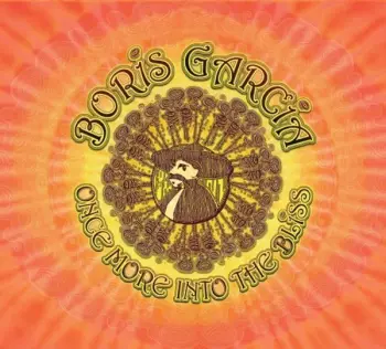 Boris Garcia: Once More Into The Bliss