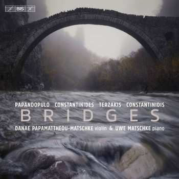 Album Boris Papandopulo: Danae Papamattheou-matschke & Uwe Matschke - Bridges