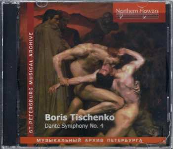 CD Boris Tishchenko: Dante Symphony No. 4