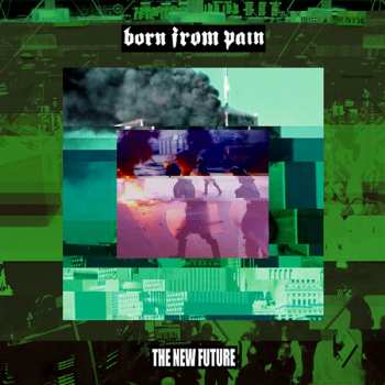 CD Born From Pain: The New Future LTD