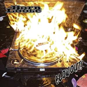 LP Born Loose: Blowout!