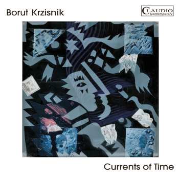 Album Borut Kržišnik: Currents Of Time