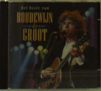 CD Boudewijn De Groot: Het Beste Van Boudewijn De Groot