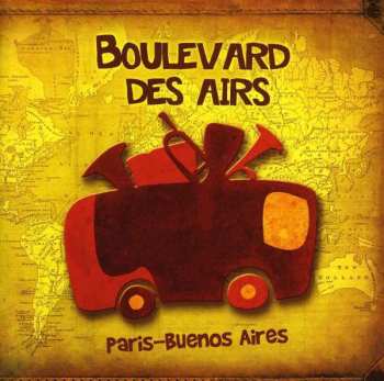 CD Boulevard Des Airs: Paris-Buenos Aires