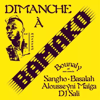 Bounaly: Dimanche A Bamako
