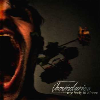 Album Boundaries: My Body In Bloom