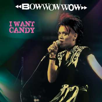 Album Bow Wow Wow: I Want Candy