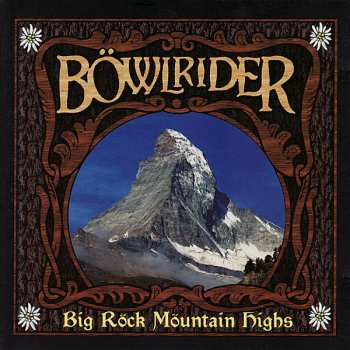 CD Bowlrider: Big Rock Mountain Highs