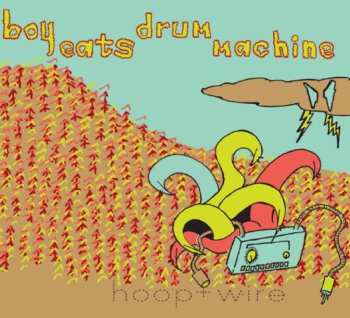 Album Boy Eats Drum Machine: Hoop + Wire