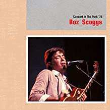 CD Boz Scaggs: Concert In The Park '76 