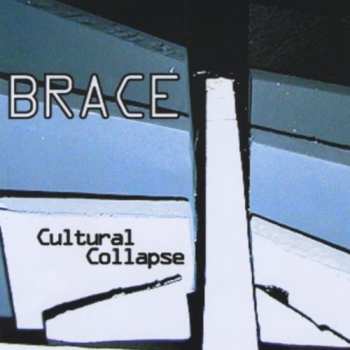 Album Brace: Cultural Collapse