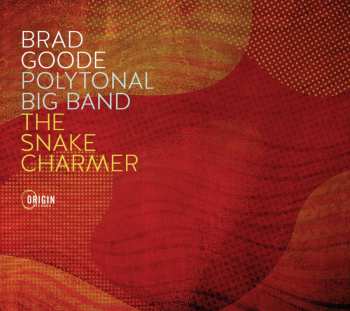 Album Brad Goode: The Snake Charmer