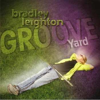 Album Bradley Leighton:  Groove Yard
