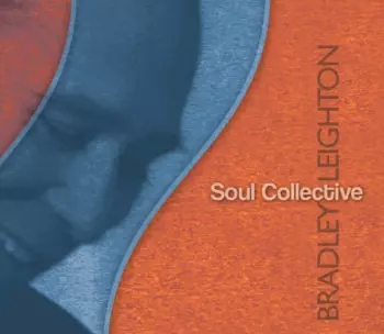 Bradley Leighton: Soul Collective