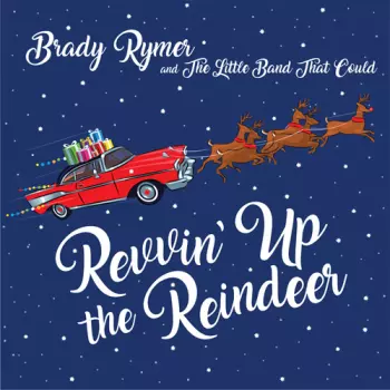 Brady Rymer: Revvin' Up The Reindeer