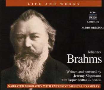 4CD Johannes Brahms: Life & Works