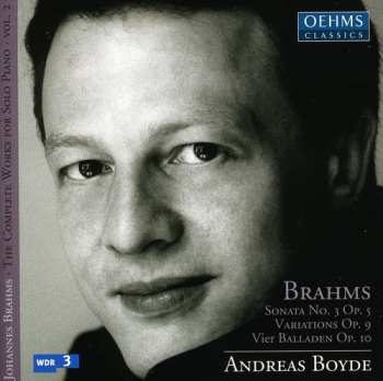 Album Johannes Brahms: The Complete Works For Solo Piano And The Complete Works For Violin And Piano