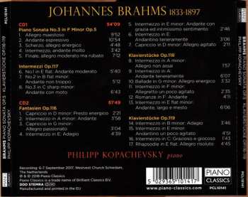 2CD Johannes Brahms: Piano Sonata Op. 5, Klavierstucke, Op. 116-119
