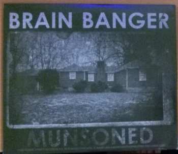 CD Brain Banger: Munsoned