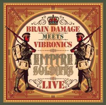 2LP Brain Damage: Empire Soldiers Live
