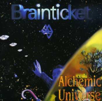 Album Brainticket: Alchemic Universe