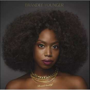 CD Brandee Younger: Brand New Life
