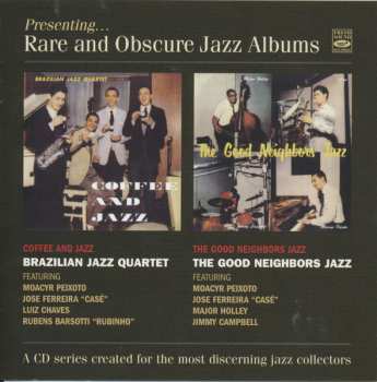 CD Brazilian Jazz Quartet: Coffee and Jazz + The Good Neighbors Jazz