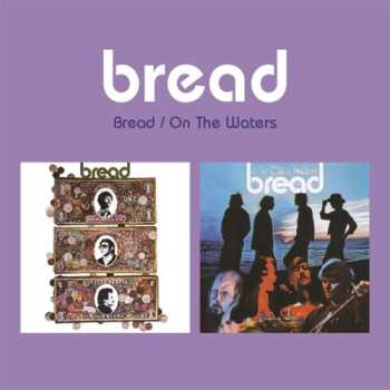 CD Bread: Bread / On The Waters