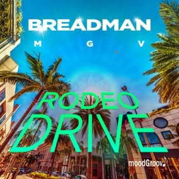 Album Breadman Mgv: Rodeo Drive