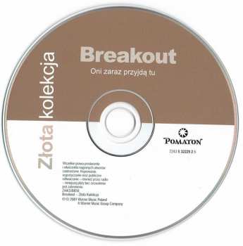 CD Breakout: Oni Zaraz Przyjdą Tu