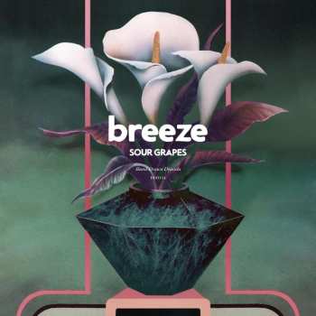 LP Breeze: Sour Grapes