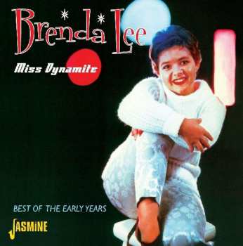 CD Brenda Lee: Miss Dynamite - The Best Of The Early Years