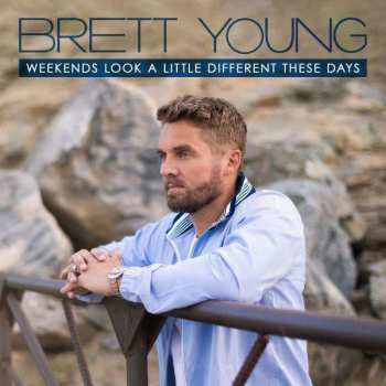 CD Brett Young: Weekends Look A Little Different These Days