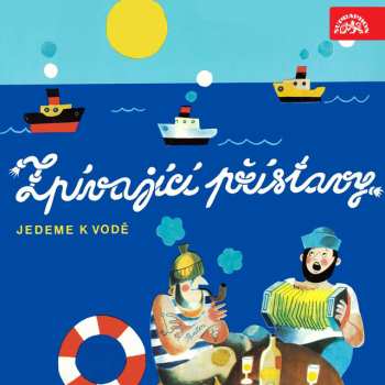 LP Břevnovanka: Zpívající Přístavy / Jedeme K Vodě