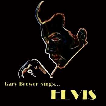 CD Brewer,gary & The Kentucky Ramblers: Gary Brewer Sings...elvis